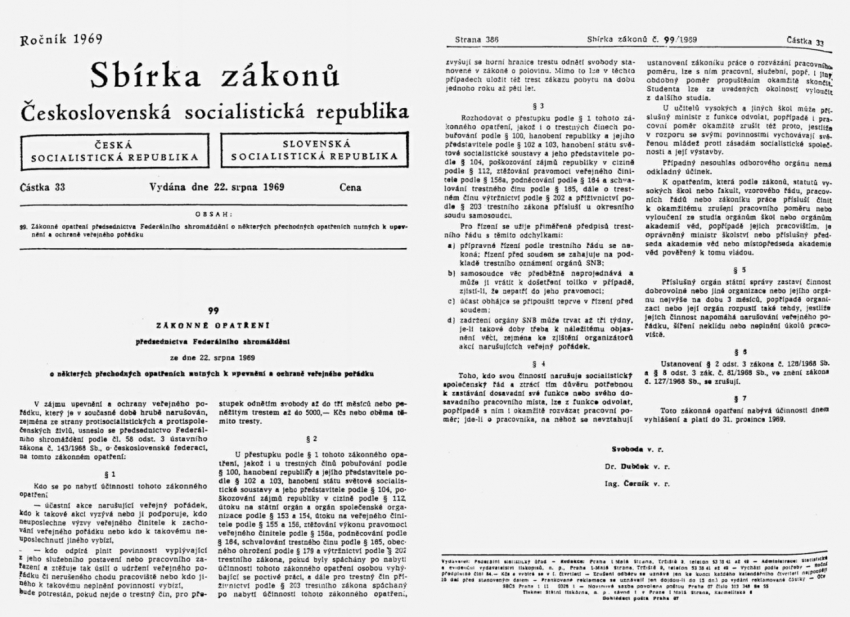 Zákonné opatření č. 99/1969, takzvaný pendrekový zákon. Největší Dubčekova chyba a prohra.