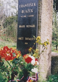 Oběť totality František Blažek - bratr mlynáře, 2002