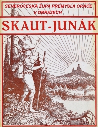 Prvorepublikový časopis Skaut-Junák věnovaný Severočeské župě Přemysla Oráče