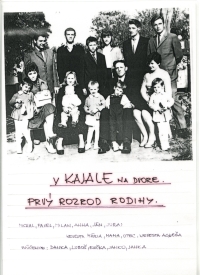 Family photo in the village Kajal in the yard- Michal, Pavel, Milan, Anna, Ján, Juraj, bride Mária, Michal's parents, bride Agneša, grandchildren- Danka, Luboš, Evička, Janko, Janka.

