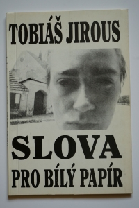 Tobiáš Jirous před učilištěm ve Stádleci u Tábora na obálce knižního debutu (1992)