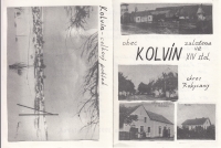 Pohledy na zaniklou obec Kolvín, kde pamětnice s rodinou žila