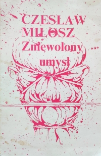 Podzemní vydání sbírky esejů Czesława Miłosze Zotročená mysl, které napsal v pařížském exilu v roce 1951, v Polsku poprvé vyšla neoficiálně v roce 1978