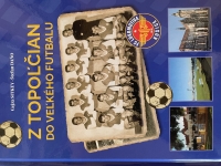 Kniha Topoľčany do veľkého futbalu 