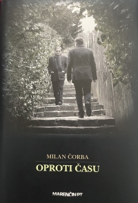 Classmate at primary and secondary school and friend Milan Čorba