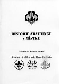 almanach Historie skautingu v Místku /sepsal br. Kalmus/