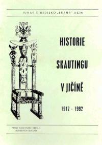 Titulní strana publikace Historie skautingu v Jičíně 1912-1992
