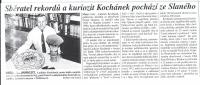 Collector of Records and Curiosities Kochánek comes from Slaný